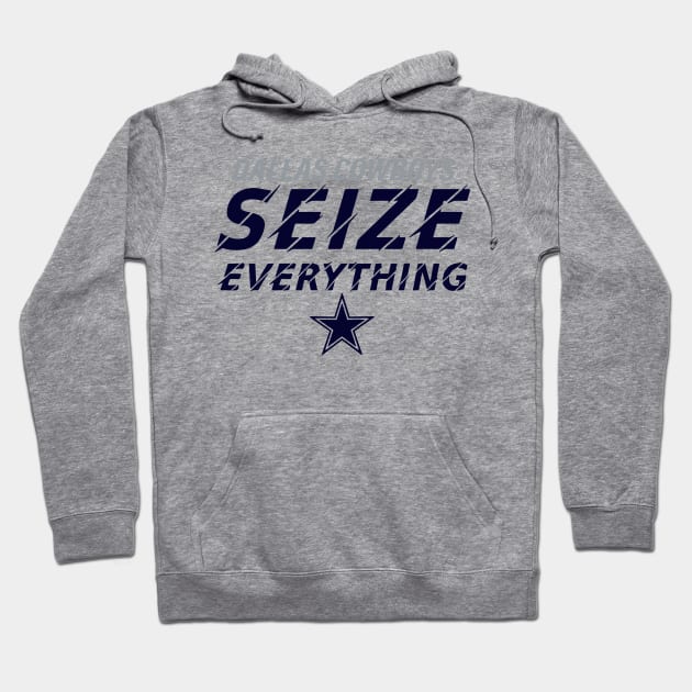 Funny Dallas Cowboys Seize Everything Hoodie by anonshirt